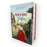Polka w Korei |  Agnieszka Klessa-Shin
